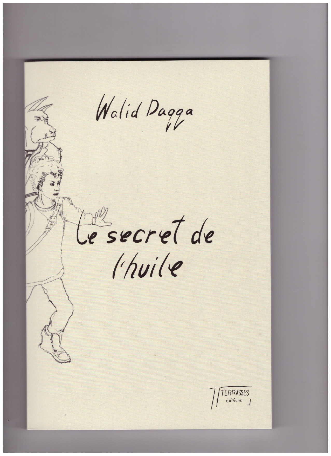 DAQQA, Walid - Le secret de l'huile